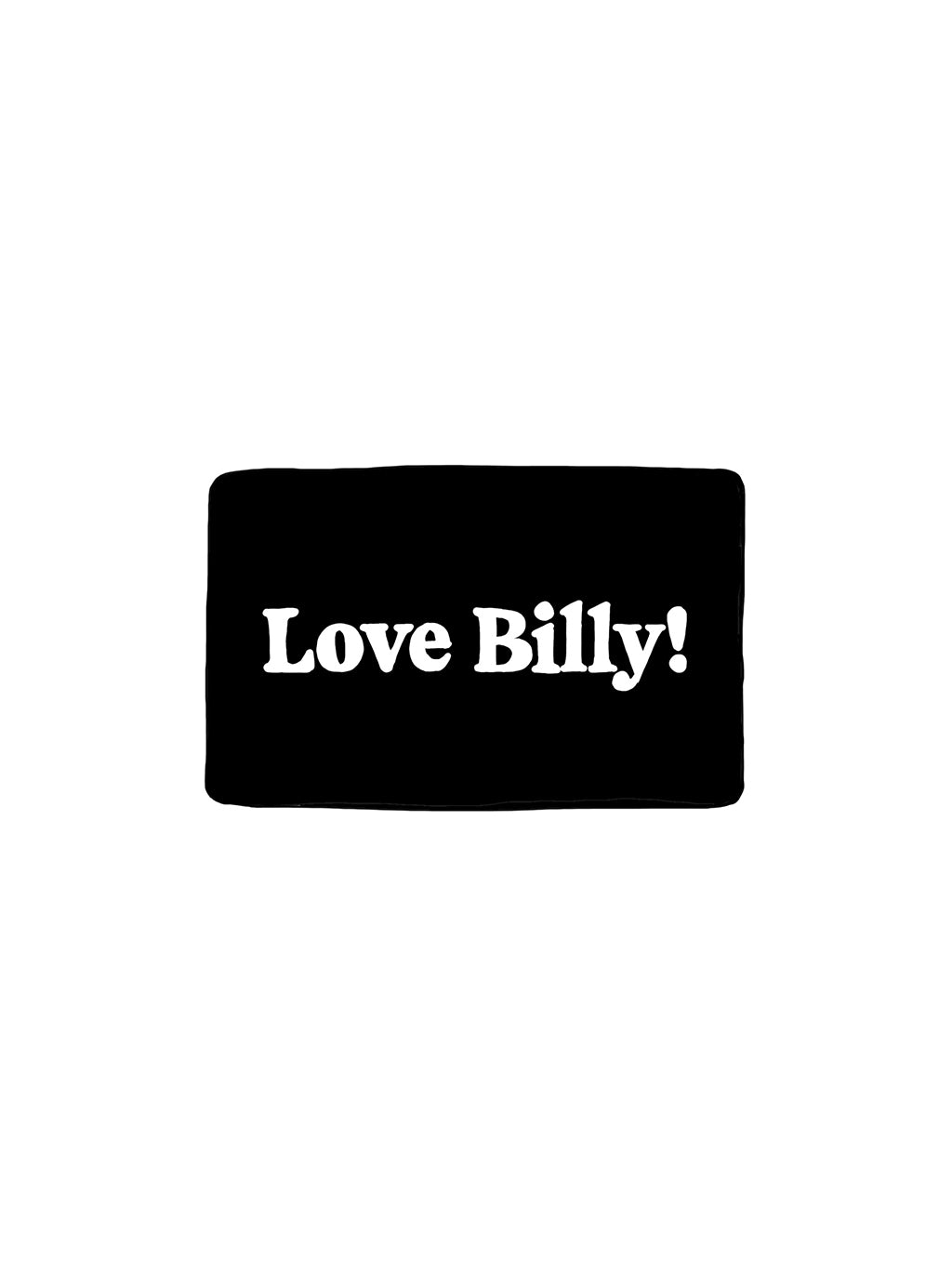 Love Billy! Gift Card